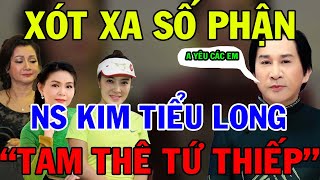 Xót Xa Số Phận Nghệ Sĩ Cải Lương Kim Tiểu Long Cuối Đời Vẫn Khổ, Tam Thê Tứ Thiếp