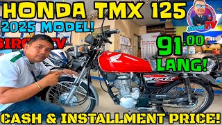 2025 | HONDA TMX 125 | UPDATED PRICE CASH \u0026 INSTALLMENT