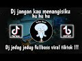 DJ JANGAN KAU MENANGISIKU | DJ NENEKKU PAHLAWANKU JEDAG JEDUG  VIRAL TIKTOK TERBARU 2023.