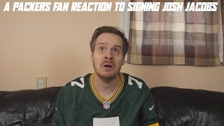 A Packers Fan Reaction to Signing Josh Jacobs