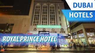 Royal Prince Hotel | Review Hotel in Dubai, UAE