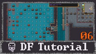 Dwarf Fortress - Your First Fortress Tutorial Lets Play | 06 (Mud Farming Underground)