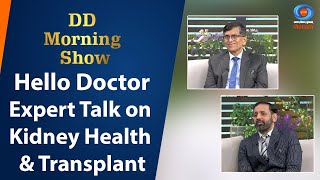 DD Morning Show | Hello Doctor: Expert Talk on Kidney Health \u0026 Transplant | 20th December 2024