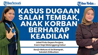 Kasus Dugaan Salah Tembak, Anak Korban Berharap Keadilan | Selamat Sore Medan