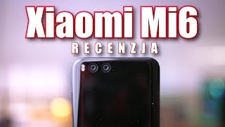 Xiaomi Mi6 - TEST, RECENZJA + KONKURS[ROZWIĄZANY] #83 [PL]