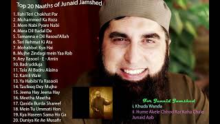 Top 20 Naats of Junaid Jamshed || beautifull voice || best person