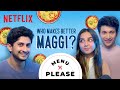 The MOST Authentic Maggi | Prajakta Koli, Rohit Saraf | Menu Please | Mismatched | Netflix India