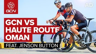 GCN VS Jenson Button - Riding The Haute Route Oman