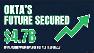 Okta (OKTA) Q1 2026: Decoding $4.7 Billion in Locked-In Future Revenue | The EDGAR Brief