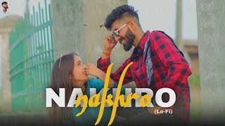 LoFi | Nakhro | Kundal | Isha Andotra | New Punjabi Songs 2022