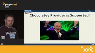 Easily Manage Software on Windows With Chocolatey – Rob Reynolds at PuppetConf 2016