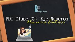 PDT Clase 02: Números Enteros