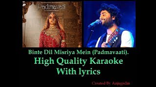 Binte Dil  - Arijit Singh (Padmavati 2018) karaoke with lyrics (High Quality karaoke)