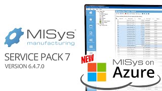 NEW! Higher, Faster, Stronger \u0026 Better MISys Manufacturing Service Pack 7