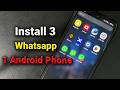 How To Install 3 WhatsApp Accounts on One Android Phone (Easy 2026 Guide)