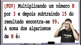 FGV - QUESTÃO DE CONCURSO - PROBLEMA DO 1º GRAU  - Prof Robson Liers - Mathematicamente