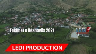 Takimet e Keshaves - 2021 Full Video