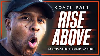 RISE ABOVE - The Best Coach Pain Motivational Video Compilation!