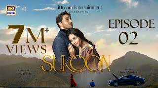 Sukoon Episode 2 - 19 Oct 2023 (Eng Sub) | Sana Javed | Ahsan Khan | Khaqan Shah