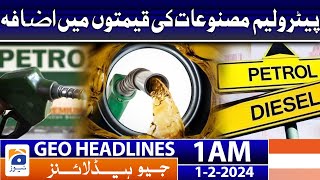 Geo Headlines 1 AM | Increase in prices of petroleum products | 1st February 2024