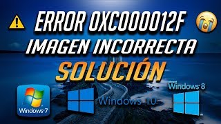 Error 0xc000012f / Imagen Incorrecta en Windows 10/8/7 - [2 Soluciones 2024]