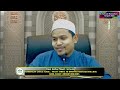 Tazkirah Ramadhan 12 April 2023 Daei Izzhar Nazri “Umum”