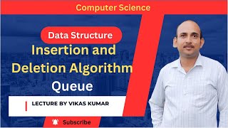 Queue Insertion and Deletion Algorithm Explanations |Queue Insertion and Deletion Example Hindi