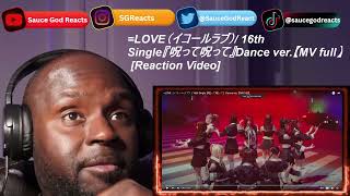 =LOVE（イコールラブ）/ 16th Single『呪って呪って』Dance ver.【MV full】 | REACTION