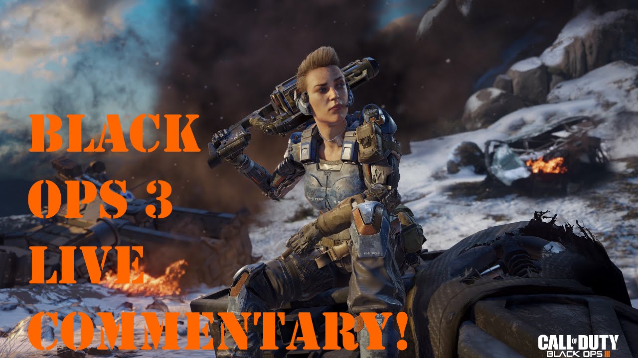 Black Ops 3 First Impressions Bo3 Live Commentary Youtube
