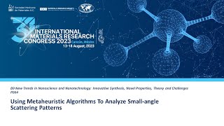 IMRC2023 Poster - "Using Metaheuristic Algorithms To Analyze Small-Angle Scattering Patterns"