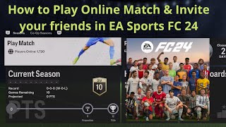 PS4 : How to Play Online Match & Invite your friends in EA Sports FC 24?