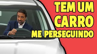 TEM UM CARRO TE PERSEGUINDO? | JORGE LORDELLO