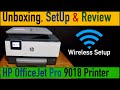 HP OfficeJet Pro 9018 Unboxing, Quick SetUp, Wireless SetUp, WiFi SetUp & Review.