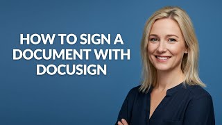 How to Sign a Document with Docusign - Julia'sTutorials