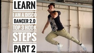 I Am A Disco Dancer 2.0 | Learn 3 Top Hook Steps from Song to Dance Like Tiger Shroff | Part 2|By G