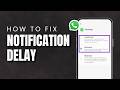 How To Fix WhatsApp Notification Delay 2026 | WhatsApp Messages Not Showing Fix