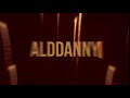 New AldDanny ulmute intro