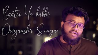 Baatein Ye Kabhi Na - Divyanshu Sengar | Khamoshiyan | Arijit Singh | Unplugged Cover | RDS Music
