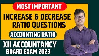 Increase, decrease & No change Questions in Accounting Ratio. Don't Miss12 Accounts Board exam 2023.
