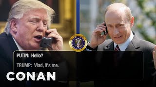 Putin Calls Trump To Talk About "The Americans" Finale | CONAN on TBS