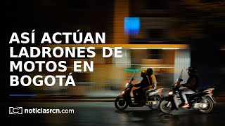 Este es el actuar delictivo de los ladrones de carros, motos y bicicletas en Bogotá