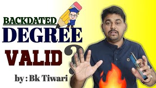 It is possible to get a backdated degree | How to get valid backdated degree 😱