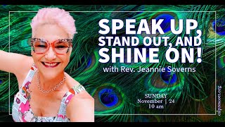 Rev. Jeannie Soverns - Speak Up, Stand Out, and Shine On!