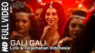 Gali Gali Mein - Lirik dan Terjemahan Indonesia | KGF | Mouni Roy | Neha Kakkar