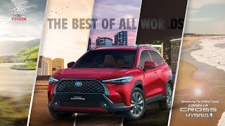 Corolla Cross | The Best Of All Worlds