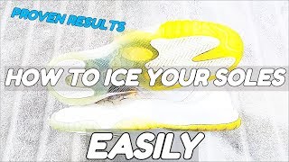 How To Ice Your Soles EASILY ! (2018)