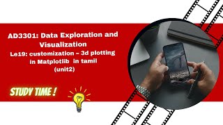 AD3301- customization – three dimensional plotting from matplotlib in tamil #AI&DS #Visualize