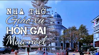 Nhà thờ Giáo Xứ Hòn Gai | Tưng bừng chuẩn bị đón Giáng Sinh | Hon Gai parish church