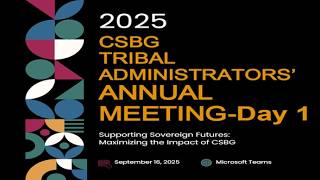 2025 CSBG Tribal Annual Meeting Day 1