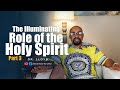 The Illuminating Role of the Holy Spirit, Part 3 | Dr. Lloyd | Word Power for Christ